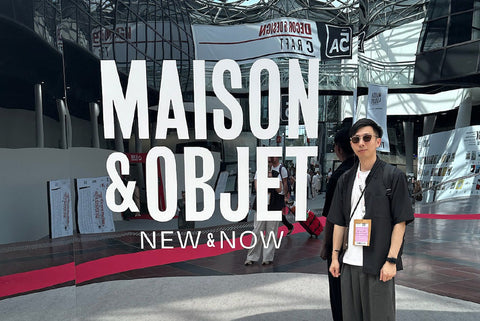 Maison&Objet Paris 2025 巴黎遊記